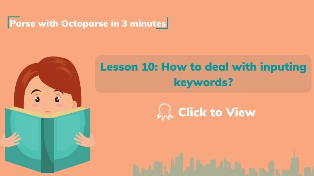 How to deal with inputing keywords?| Parse with Octoparse in 3 minutes